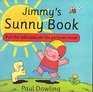 JIMMY'S SUNNY BOOK