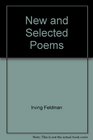 Feldman New and Selected Poems