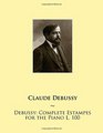 Debussy Complete Estampes for the Piano L 100
