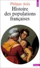 Histoire des populations francaises et de leurs attitudes devant la vie depuis le XVIIIe siecle