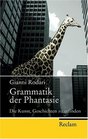 Grammatik der Phantasie