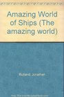 Amazing World of Ships