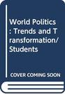 World Politics Trends and Transformation/Students