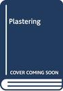 Plastering