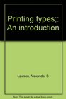 Printing types An introduction
