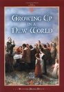 Growing Up in a New World 1607 To 1775