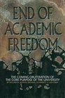 End of Academic Freedom The Coming Obliteration of the Core Purpose of the University