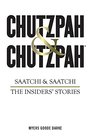 Chutzpah  Chutzpah Saatchi  Saatchi The Insiders' Stories