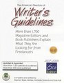 The American Directory of Writer's Guidelines: More Than 1,700 Magazine Editors And Book Publishers Explain What They Are Looking for from Freelancers (American Directory of Writer's Guidelines)