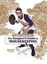The Way of the Househusband The Gangster's Guide to Housekeeping