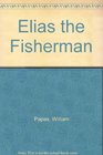 Elias the Fisherman