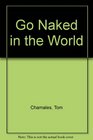 Go Naked in the World