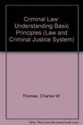 Criminal Law  Understanding Basic Principles