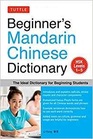 Beginner's Mandarin Chinese Dictionary The Ideal Dictionary for Beginning Students