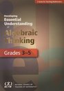 Developing Essential Understanding of Algebraic Thinking for Teaching Mathematics in Grades 35