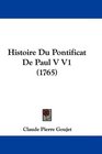 Histoire Du Pontificat De Paul V V1