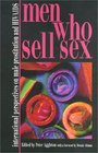 Men Who Sell Sex International Perspectives on Male Prostitution and AIDS