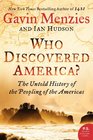 Who Discovered America The Untold History of the Peopling of the Americas