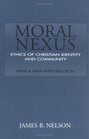 Moral Nexus Ethics of Christian Identity and Community