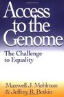 Access to the Genome The Challenge to Equality