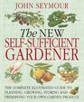 New SelfSufficient Gardener