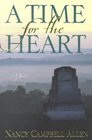 A Time for the Heart A Novel