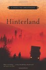 Hinterland: A Novel