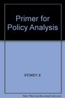 Primer for Policy Analysis