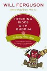 Hitching Rides with Buddha A Journey Across Japan