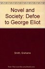 The novel  society Defoe to George Eliot