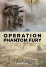 Operation Phantom Fury The Assault and Capture of Fallujah Iraq