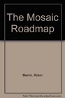 The Mosaic Roadmap/Book and Disk