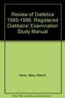 Review of Dietetics Registered Dietitians' Examination Study Manual 1995 1996