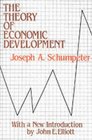 Theory of Economic Development An Inquiry into Profits Capital Credit Interest and the Business Cycle