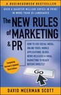 The New Rules of Marketing  PR How to Use Social Media Online Video Mobile Applications Blogs News Releases and Viral Marketing to Reach Buyers Directly