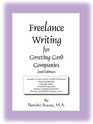 Freelance Writing for Greeting Card Companies 2nd Edition