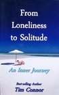 From Loneliness to Solitude an Inner Journey