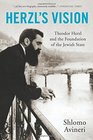 Herzl's Vision Theodor Herzl and the Foundation of the Jewish State