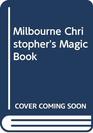 Milbourne Christopher's Magic Book