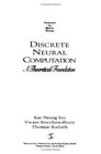 Discrete Neural Computation A Theoretical Foundation