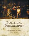 Political Philosophy The Essential Texts
