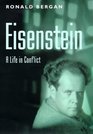 Eisenstein A Life in Conflict