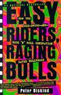 Easy Riders, Raging Bulls: How the Sex-Drugs-and-Rock 'N' Roll Generation Saved Hollywood