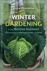 Winter Gardening in the Maritime Northwest: Cool Season Crops for the Year-Round Gardener