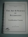 The Art & Science of Sclerology Certification Course, Incl. 4 Videotapes & Charting System