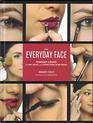 The Everyday Face: Makeup Looks