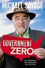 Government Zero The Inside Story of the Progressive/Islamic Takeover