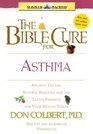 The Bible Cure for Asthma Ancient Truths Natural Remedies and the Latest Findings for Your Health Today