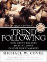 Trend Following How Great Traders Make Millions in Up or Down Markets New Expanded Edition