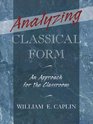 Analyzing Classical Form An Approach for the Classroom